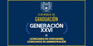 Ceremonia de Graduación de la XXVI Generacion de la FCA-CVIII UNACH Comitán