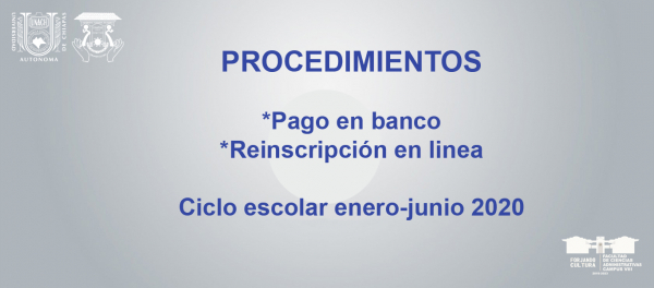 Procedimientos para pago en el Banco y de Re-inscripción