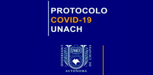 Protocolo COVID-19 UNACH